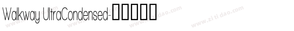 Walkway UltraCondensed字体转换